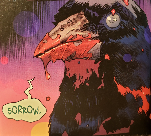 Drawing from Once & Future vol 3, The Parliament of Magpies, a graphic novel by Kieron Gillen and Dan Mora. It is an image of a black bird with blood on its beak and feathers. There's a word balloon with the word "sorrow".