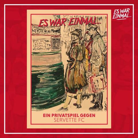 Cover, Es war einmal...
Ein Privatspiel gegen Servette FC