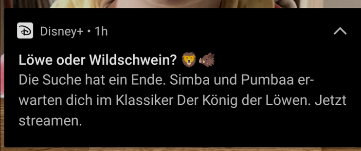 Screenshot von Disney notification, zeigt Löwe oder Wildschwein, die Suche hat ein Ende, simba und pumba erwarten euch im Klassiker Der König der Löwen.