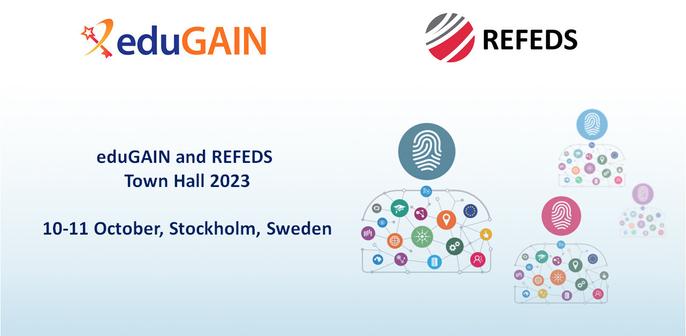 eduGAIN & REFEDS Town Hall 2023 - 10-11 October, Stockholm, Sweden