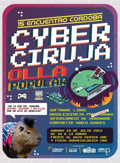 afiche olla popular de hardware cybercirujas célula Córdoba. 29 de julio de 2023 10.00 a 13.00 horas. A un costado de la feria agroecológica. Universidad Nacional de Córdoba.