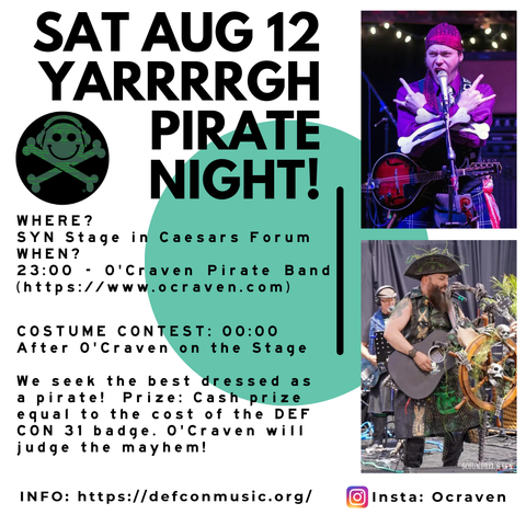 Yaaargh Pirate party - Sat Aug 12 at Caesers Forum / DEF CON