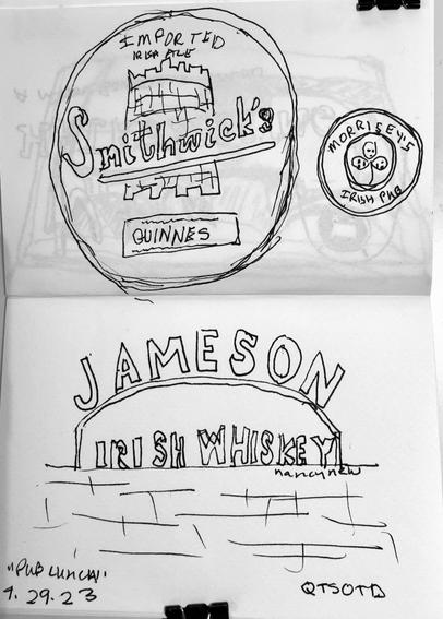Sketches of two beer signs and one pub sign: Smithwick's Ale, Jameson Irish Whiskey and Morrisey's Pub.