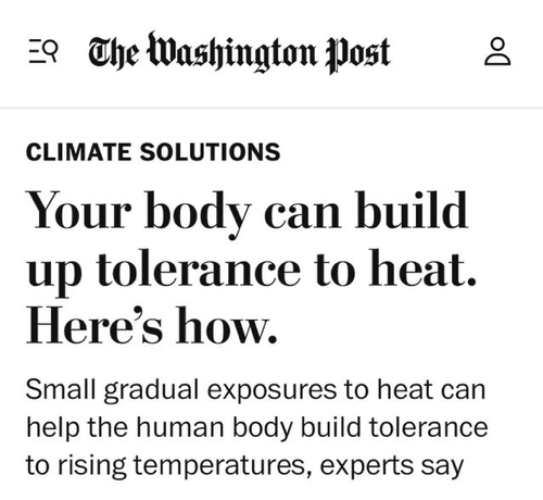 Stupid headline stating "Your body can build up tolerance to heat. Here's how."