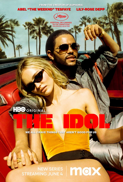"The idol" created by Reza Fahim; Sam Levinson; The Weeknd, St.1 x 5 ep. , 2023