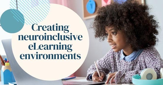 creating neuroinclusive elearning environments