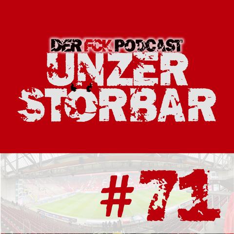 Unzerstörbar 71: Glückauf, de Betze kommt!