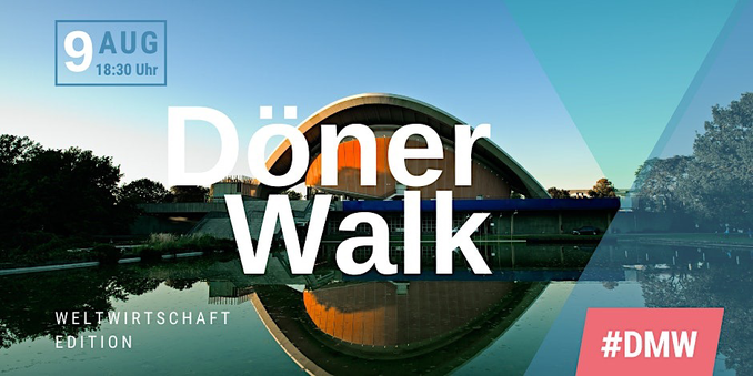 Döner Walk der Digital Media Women heute Abend am Haus der Kulturen der Welt