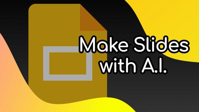YouTube Thumbnail Image showing the Google Slides logo with the caption "Make Slides with AI"