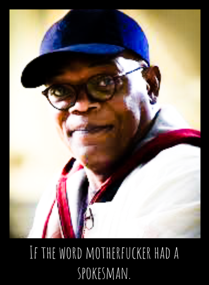 Samuel L. Jackson wearing a baseball cap and glasses, looking directly to the camera. Picture in a meme-like style that says "If the word motherfucker had a spokesman."