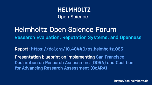 Report und Musterfolien verfügbar für Helmholtz Open Science Forum “Research Evaluation, Reputation Systems, and Openness”