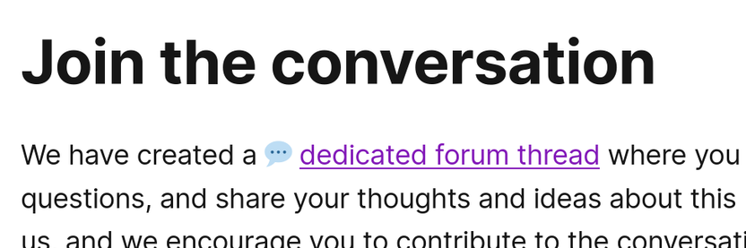 A partial screenshot of a blog post.
Text header: Join the conversation
We have created a (underlined link) dedicated forum thread where you..

 it is largely cut off, showing general "talk and contribute" words in following lines