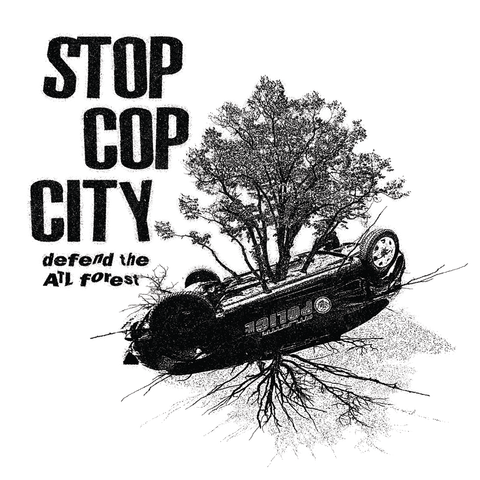 Square white sticker with a tree growing through an upside down cop car. Text: stop cop city defend the ATL forest.