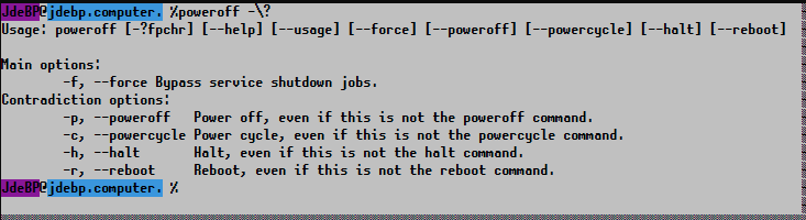 A black on white terminal emulator showing a coloured Z shell prompt with the "poweroff -\?" command and the help text output that results from it, listing various options to that command.