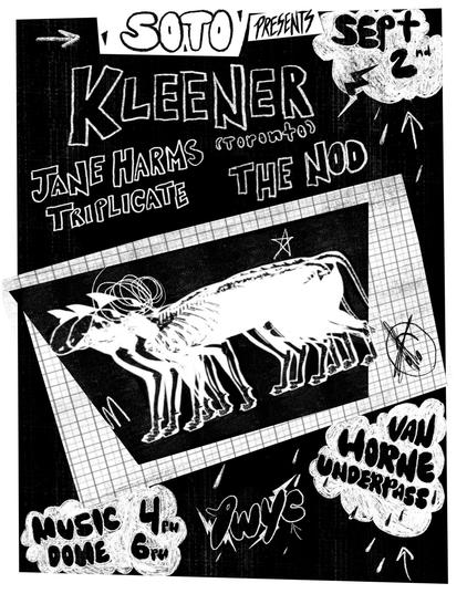 SOTO PRESENTS... KLEENER, JANE HARMS TRIPLICATE, THE NOD