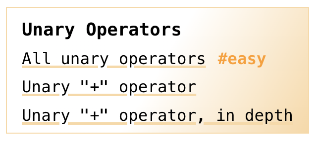 Unary Operators
All unary operators
#easy
Unary "+" operator
Unary "+" operator, in depth