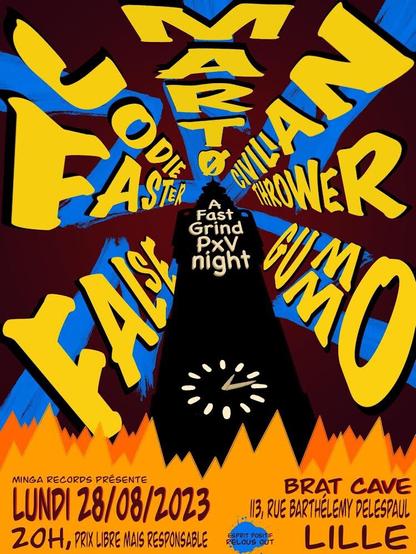 False - Jodie Faster - Civilian Thrower - Marto - Gummo : "a fast grind pXv night" flyer de concert 28 août 2023 @ Bratcave Lille