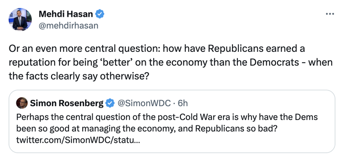 Screenshot of a tweet with MSNBC host Mehdi Hasan asking why Republicans have earned a reputation for being better than Democrats on the economy when the facts say otherwise.