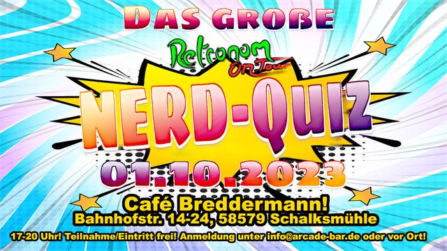 Wie wir erahren, trauen sich ein paar Leute nicht genug Nerd-Wissen zu, um beim Quiz am 1. Oktober im Cafe Breddermann in Schalksmühle mitzumachen! Fürchtet euch nicht, es kommen nur leichte Schätzfragen und man muss nicht richtig tippen! Es reicht, nicht falscher als die anderen zu liegen, he he! Und drei Leben habt ihr ja auch! Los, dabei sein! 🤩 💥 https://breddermann.cafe/event/das-grosse-retronom-nerd-quiz/

#retronomarcade #bestegäste #RETROGAMING #retrogames #Retro #Nerds #NRW #Sauerland #nerd #nerdquiz #quiz