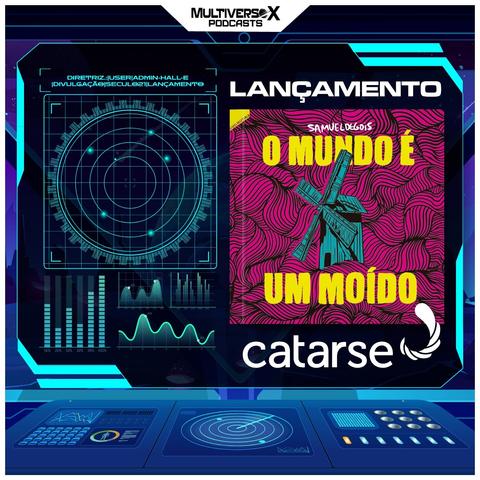 Banner de divulgação do Multiverso X. Numa moldura que simula um painel de controle de uma nave espacial, com radares, botões e lasers futuristas, há numa tela principal a imagem de capa do quadrinho O Mundo é um Moído e a logo do Catarse. Nela, composto por linhas hachuradas há ao centro um desenho de um moinho de vento destacado pelo contraste em duas cores sendo o moinho de um azul cinza esverdeado e o fundo de um rosa escuro.