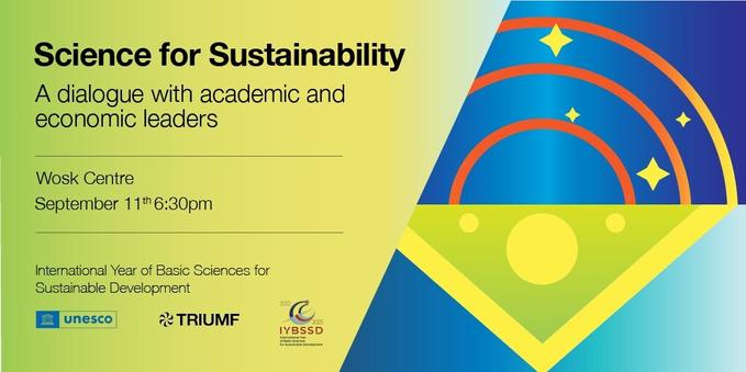 Science for Sustainability

A dialogue with academic and economic leaders

September 11, 6:30pm

International Year of Basic Sciences for Sustainable Development