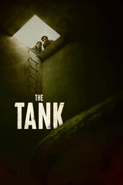 Filmplakat The Tank, zeigt zwei Personen die durch eine Luke von oben herab in einen leeren Tank schauen.