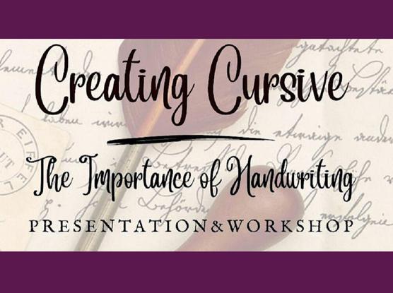 Poster for Creating Cursive: The Importance of Handwriting Presentation & Workshop, featuring black cursive title against a lavender background with a handwritten letter, the corner of a post office stamped envelope, a quill pen and the handle of a seal stamp.