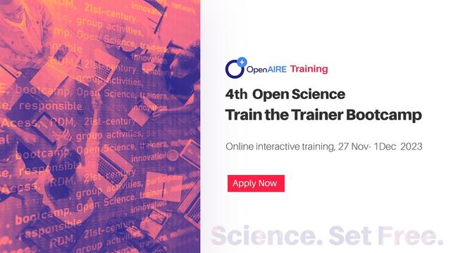 OpenAIRE Training - 4th Open Science Train the Trainer Bootcamp. Online interactive training. 27 November to 01 December 2023. Apply now