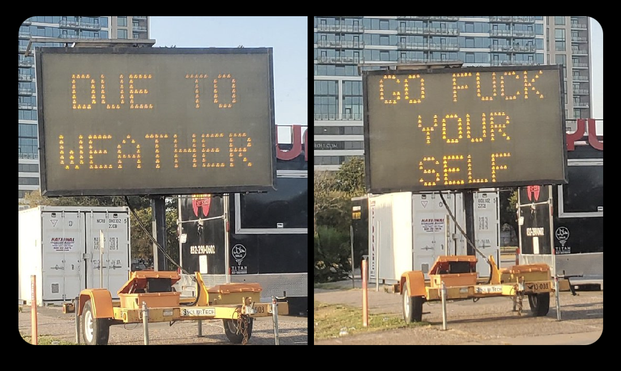 Traffic sign at an intersection that says "DUE TO WEATHER GO FUCK YOUR SELF"