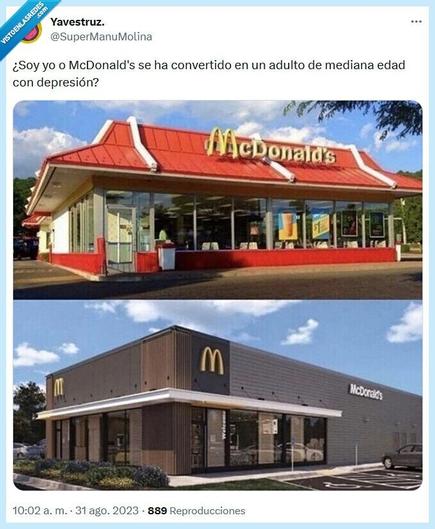 ¿Soy yo o McDonald's se ha convertido en un adulto de mediana edad con depresión?
En la foto se ve el antes como era, el edificio pintado de rojo con todas las letras de MacDonalds y en la foto de ahora es marrón, simple, con una M amarilla.