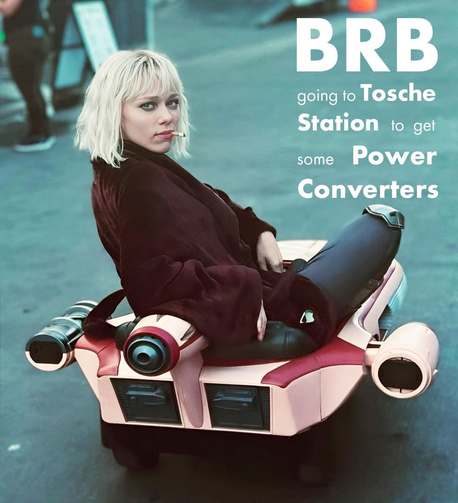 Shin Hati actress in a tiny pink speeder smoking a cigarette. Caption says “BRB going to Tosche Station to get some power converters