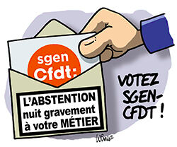 "L'abstention nuit gravement à votre métier"...
Votez Sgen-CFDT !