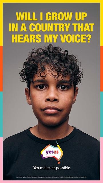 Poster of an Indigenous Australian boy asking, "Will I grow up in a country that hears my voice" and the answer, "Yes makes it possible"