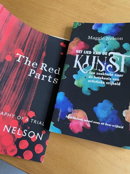 The red parts en Het lied van de kunst, beide boeken van Maggie Nelson