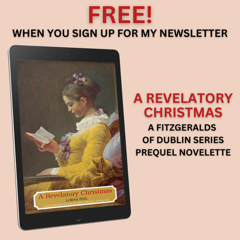 A graphic with the cover of A Revelatory Christmas, a Fitzgeralds of Dublin Series Prequel Novelette by Lorna Peel, which is FREE when you sign up to Lorna's author newsletter.
