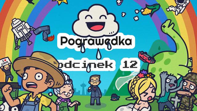 grafika z gry Rain on Your Parade, na której widać uśmiechniętą, rysowaną chmurkę, która oblewa wodą uciekających ludzi. W tle napis Pograwędka, odcinek 12.