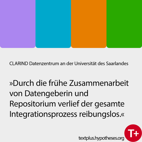 CLARIND Datenzentrum an der Universitat des Saarlandes

»Durch die frühe Zusammenarbeit von Datengeberin und Repositorium verlief der gesamte Integrationsprozess reibungslos.« 

textplus.hypotheses.org