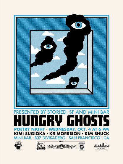 Hungry Ghosts Poetry Night, featuring Kimi Sugioki, Kim Shuck, and K.R. Morrison. Poster art by Lil Tuffy