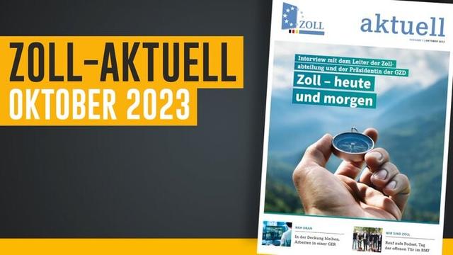 Titelbild der Oktober-Ausgabe der Zeitschrift Zoll-Aktuell.