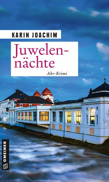 Buchcover. Vor einem weißen Gebäude, mit vielen Fenstern, die von innen beleuchtet sind, fließt die Ahr. Es ist das Kurhaus von Bad Neuenahr.