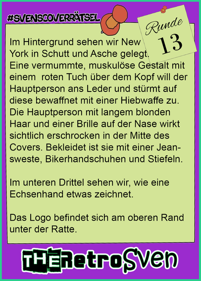 Im Hintergrund sehen wir New York in Schutt und Asche gelegt.
Eine vermummte, muskulöse Gestalt mit einem  roten Tuch über dem Kopf will der Hauptperson ans Leder und stürmt auf diese bewaffnet mit einer Hiebwaffe zu.
Die Hauptperson mit langem blonden Haar und einer Brille auf der Nase wirkt sichtlich erschrocken in der Mitte des Covers. Bekleidet ist sie mit einer Jeansweste, Bikerhandschuhen und Stiefeln.

Im unteren Drittel sehen wir, wie eine Echsenhand etwas zeichnet.

Das Logo befindet sich am oberen Rand unter der Ratte.