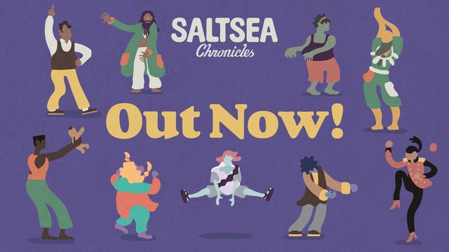 A horizontal image of 10 figures dancing around the yellow text “Out Now” with the Saltsea Chronicles logo. Purple background.