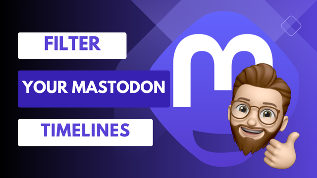 YouTube Thumbnail Image highlighting the Mastodon Logo with the Caption "Filter your Mastodon Timelines"