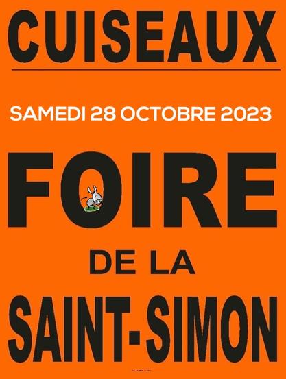Affiche de la manifestation.
Fond orange
Texte :
CUISEAUX

SAMEDI 28 OCTOBRE 2023

FOIRE

DE LA

SAINT-SIMON