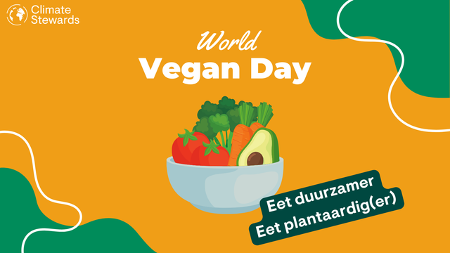 Wereld Vegan Dag. Eet duurzamer, eet plantaardig (er)