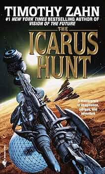 Cover for the mass-market paperback edition of Timothy Zahn's "The Icarus Hunt".
Top, in white letters: "Timothy Zahn - #1 New York Times bestselling author of 'Vision of the Future'"
In golden letters: The Icarus Hunt
Smaller white letters: "A masterpiece of imagination, intrige and adventure"
The illustration depicts a long, odd-looking spaceship with big orbs attached to it, while a smaller ship approaches. This against the backdrop of a sandy-looking planet and its sun and stars in the distance.