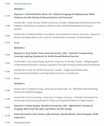 Schedule of a workshop on fairness in medical imaging lasting from 13:00 to 17:00, with 3 sessions, each with a keynote and two invited speakers. The full details of the program are in text format at https://faimi-workshop.github.io/2023-online/