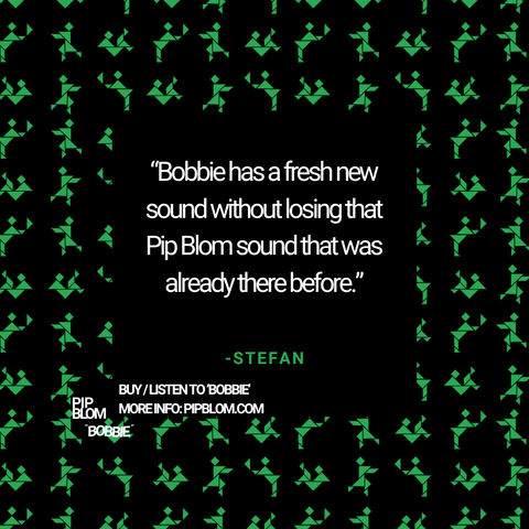 "Bobbie has a fresh new sound without losing that Pip Blom sound that was already there before" -Stefan

Buy/listen to Bobbie
More info: Pipblom.com
