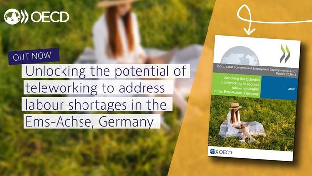 OECD publication out now: Unlocking the potential of teleworking to address labour shortages in Ema-Achse, Germany.