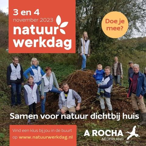 3 en 4 november Natuurwerkdag. Doe je mee? Samen voor natuur dichtbij huis.